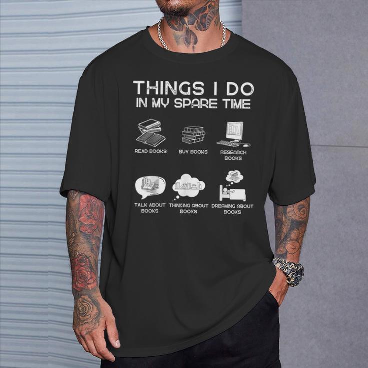 Dinge Die Ich In Meiner Freizeit Mache Und Bücher Für Bücherliebhaber Lese T-Shirt Geschenke für Ihn