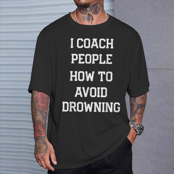 HILARIOUS TEACHER QUOTE SWIMMING COACH SWIM INSTRUCTOR T-Shirt Gifts for Him HILARIOUS TEACHER QUOTE SWIMMING COACH SWIM INSTRUCTOR T-Shirt Gifts for Him
