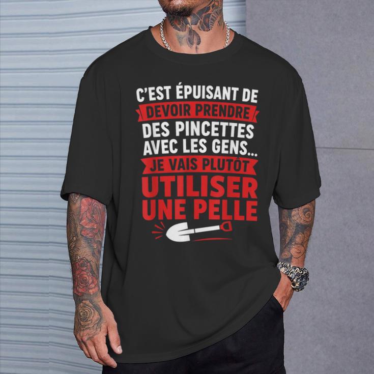 Humour Pelle Drôle Prendre Des Pincettes Aves Les Gens T-Shirt Cadeaux pour lui