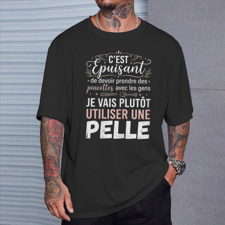 Humour Prendre Des Pincettes Aves Les Gensarcastique T-Shirt Cadeaux pour lui