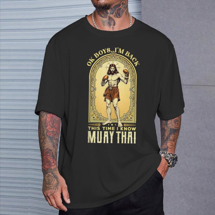 Jesus Knows Muay Thai Boxing Kickboxing MMA T-Shirt Gifts for Him Jesus Knows Muay Thai Boxing Kickboxing MMA T-Shirt Gifts for Him