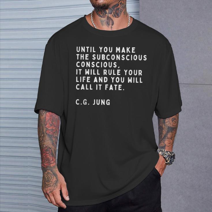 Jusqu'à Ce Queous Fassiez L'inconscient De Carl Jung T-Shirt Cadeaux pour lui