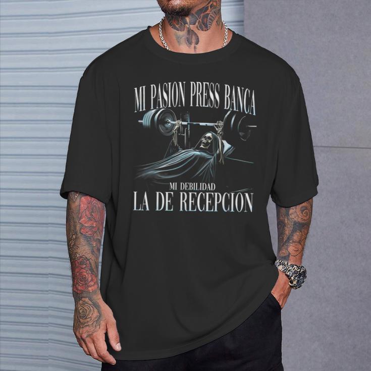 Mi Pasion Press Banca Mi Debilidad La De Recepcion Camiseta unisex Regalos para él