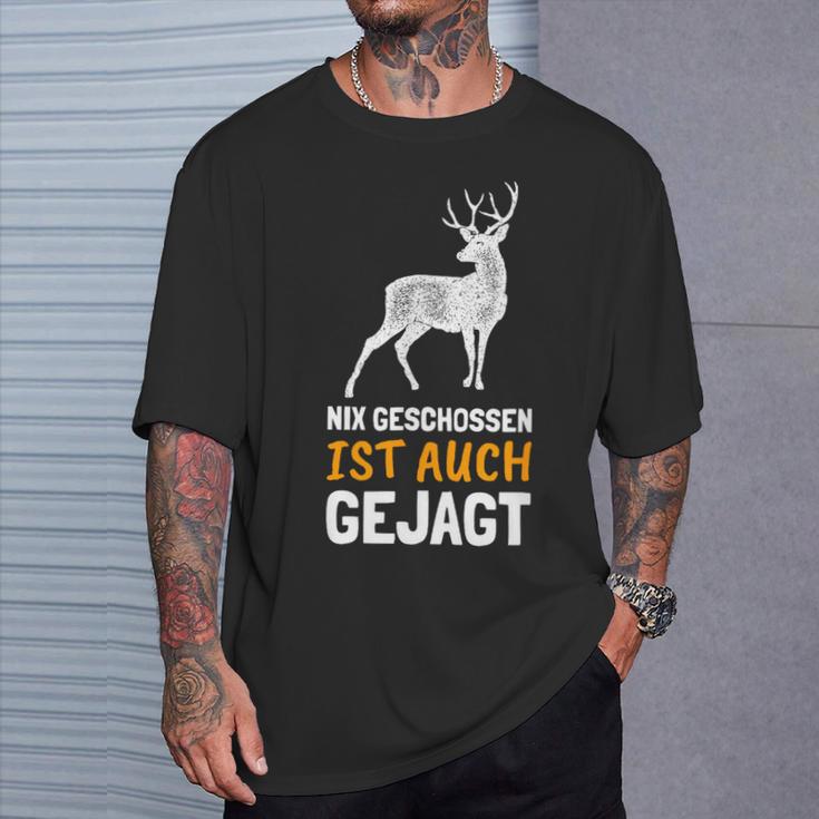 Nix Geschossen Ist Auch Gejagt Lustiges Für Jöger T-Shirt Geschenke für Ihn