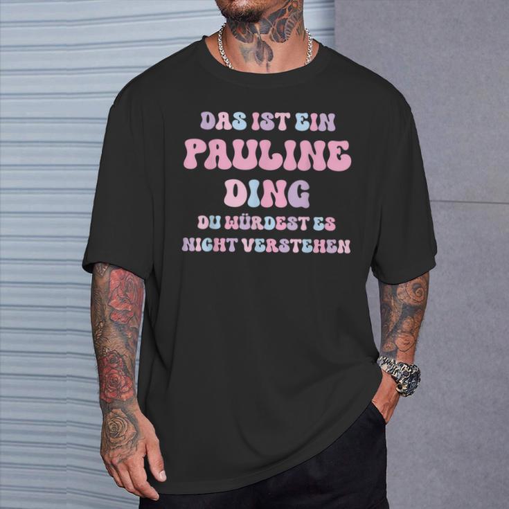 Pauline Lustigerpruchorname Name Geburtstag Geschenk T-Shirt Geschenke für Ihn