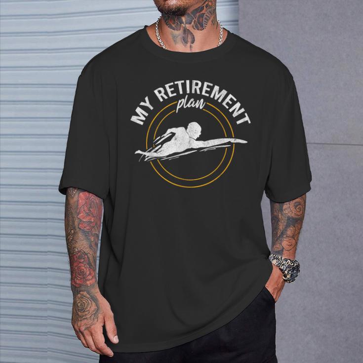 My Retirement Plan Swim Athlete Swimming Grandpa Swimmer T-Shirt Gifts for Him My Retirement Plan Swim Athlete Swimming Grandpa Swimmer T-Shirt Gifts for Him