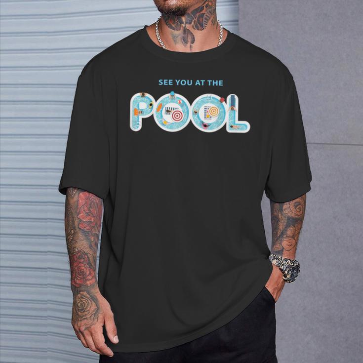 See You At The Pool Summer Swimming Pool T-Shirt Gifts for Him See You At The Pool Summer Swimming Pool T-Shirt Gifts for Him
