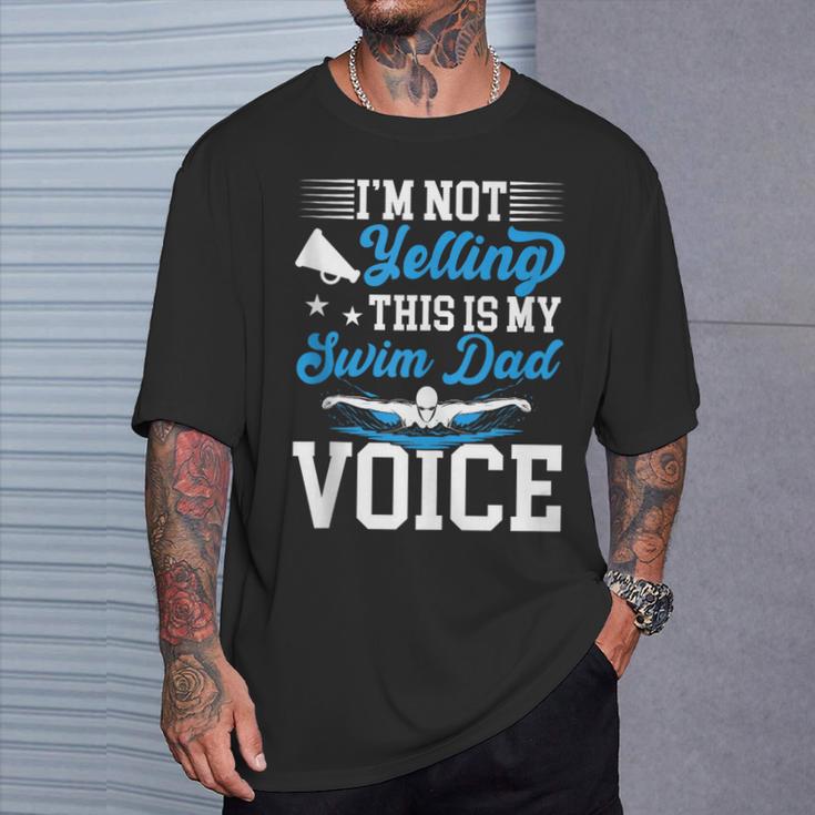 Swim Dad Voice Swimming Dad Of A Swimmer Father T-Shirt Gifts for Him
