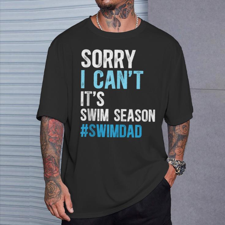 Swim Season Swim Dad Of A Swimmer Father Swimming Dad T-Shirt Gifts for Him