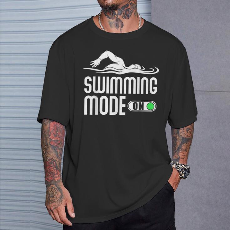 Swim Slogan Funny Swimming Mode On Swim T-Shirt Gifts for Him Swim Slogan Funny Swimming Mode On Swim T-Shirt Gifts for Him