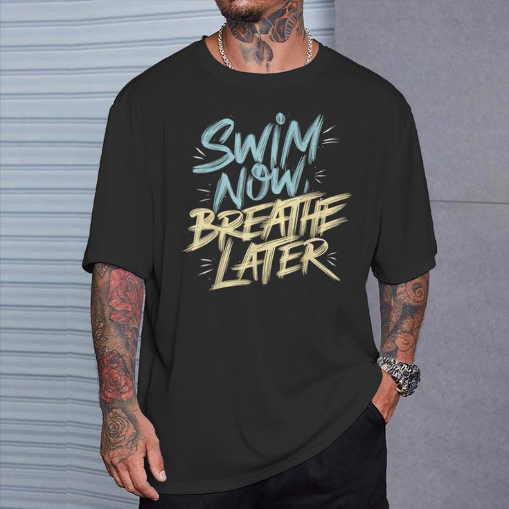 Swimmer Saying Swim Team Swimming T-Shirt Gifts for Him Swimmer Saying Swim Team Swimming T-Shirt Gifts for Him