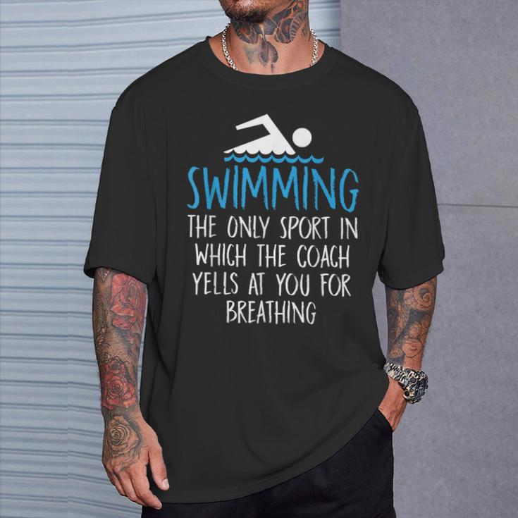 Swimming Coach Yells Breathing Swimmer Swim Team T-Shirt Gifts for Him Swimming Coach Yells Breathing Swimmer Swim Team T-Shirt Gifts for Him