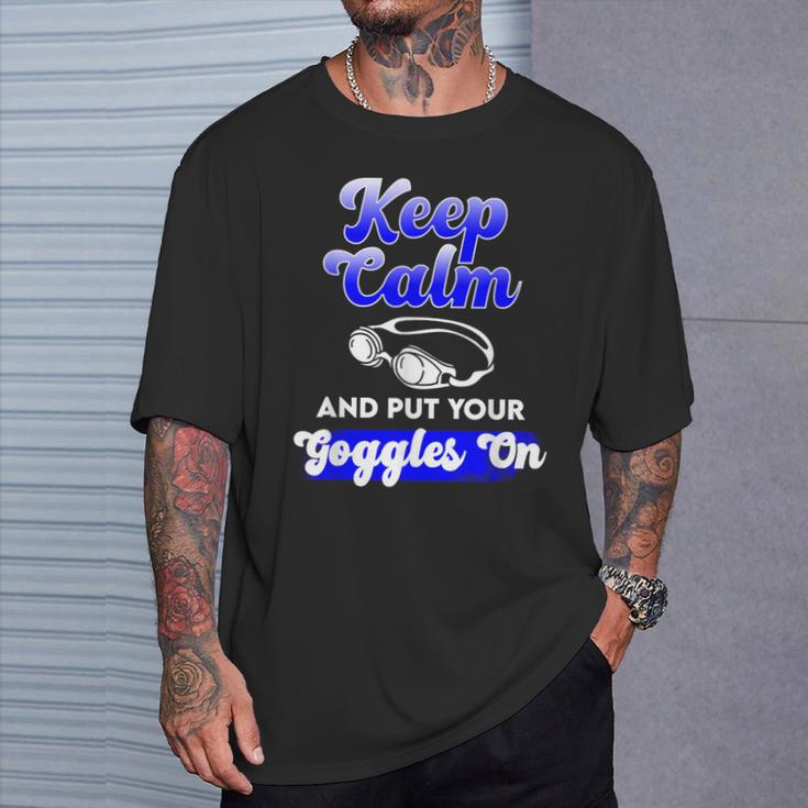 Swimming Goggles Saying Swim Team Gear T-Shirt Gifts for Him