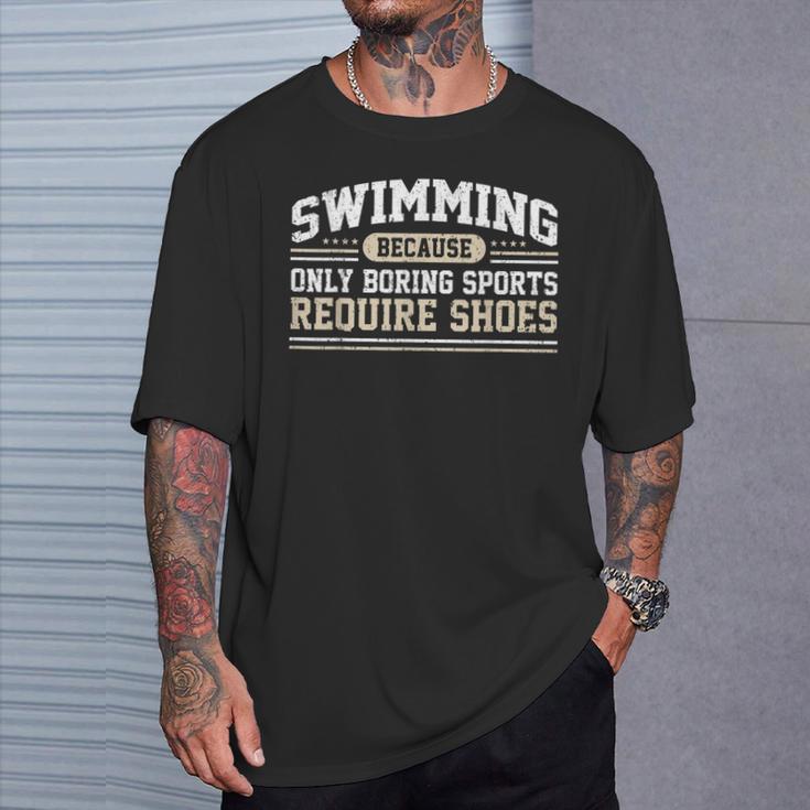 Swimming Saying Swimmer Humor Swim T-Shirt Gifts for Him Swimming Saying Swimmer Humor Swim T-Shirt Gifts for Him