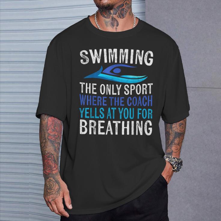 Swimming Only Sport Where The Coach Swimmer Swim Team T-Shirt Gifts for Him Swimming Only Sport Where The Coach Swimmer Swim Team T-Shirt Gifts for Him