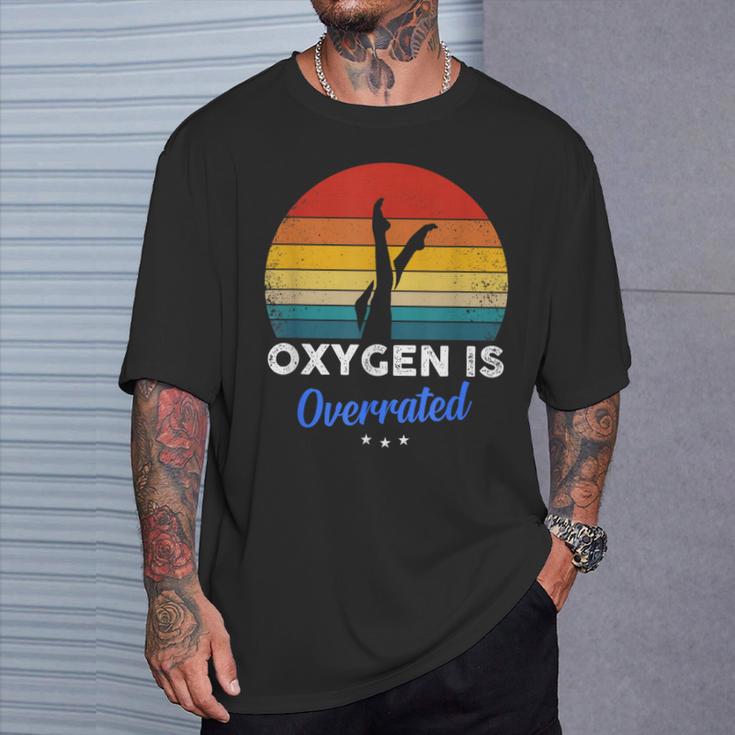 Synchronized Swimming Oxygen Is Overrated T-Shirt Gifts for Him Synchronized Swimming Oxygen Is Overrated T-Shirt Gifts for Him