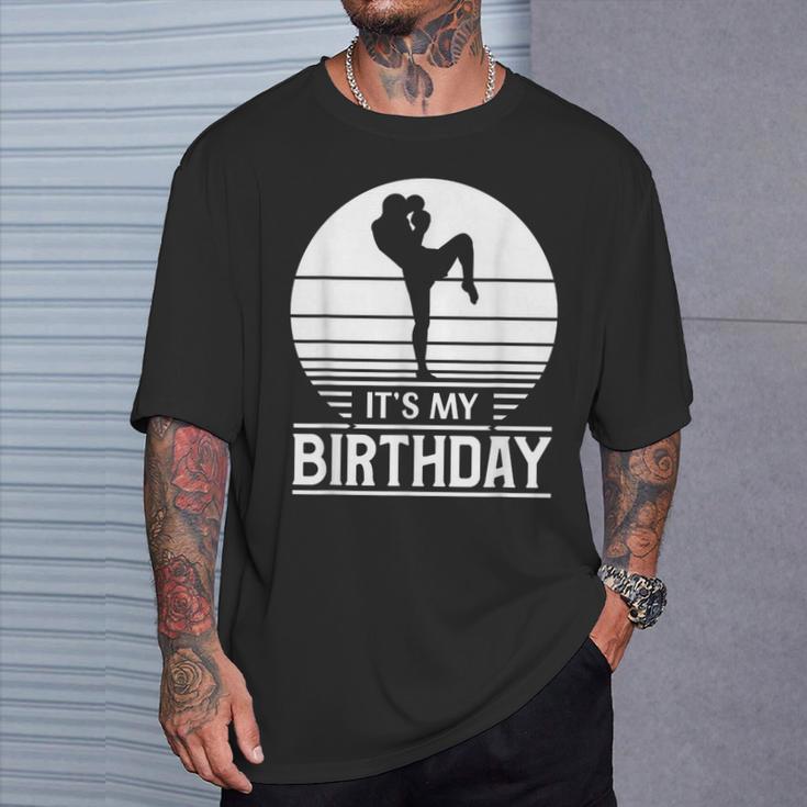 Vintage Birthday Shirt Muay Thai Kickboxer Its My Birthday T-Shirt Gifts for Him Vintage Birthday Shirt Muay Thai Kickboxer Its My Birthday T-Shirt Gifts for Him