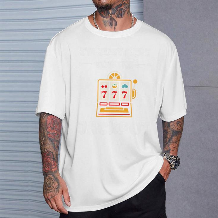 Casino Quote Gamling I'm Here For Jackpot Haut De Gamme T-Shirt Cadeaux pour lui