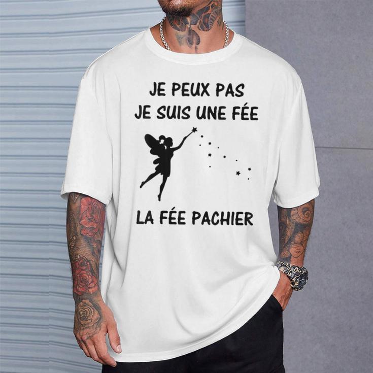 Je Peux Pas Jeuis Une Feé La Fée Pachier T-Shirt Cadeaux pour lui