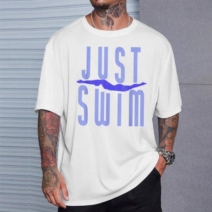 Just Swim Swimmer Swimming T-Shirt Gifts for Him