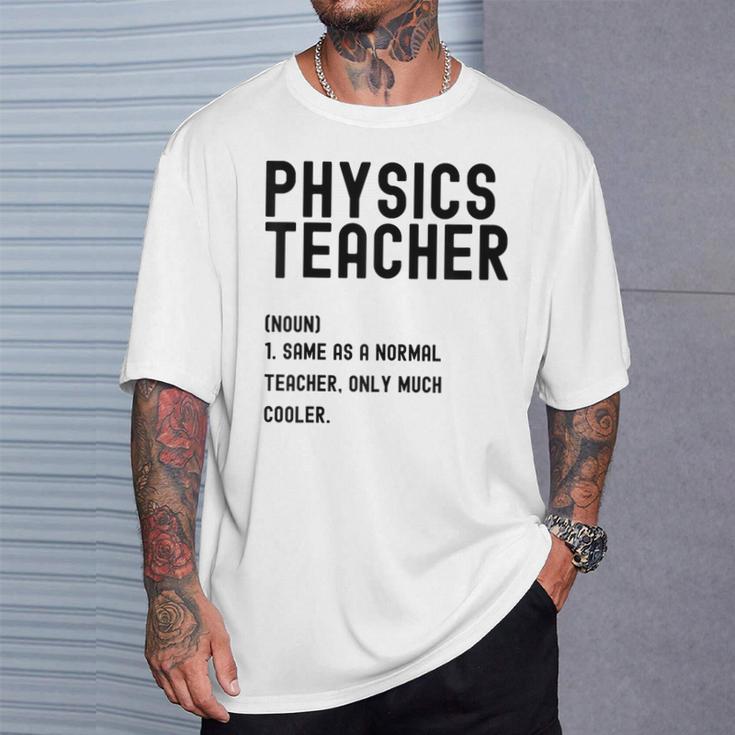 Physics Teacher Definition シャツ 学校初日 Tシャツ 彼への贈り物