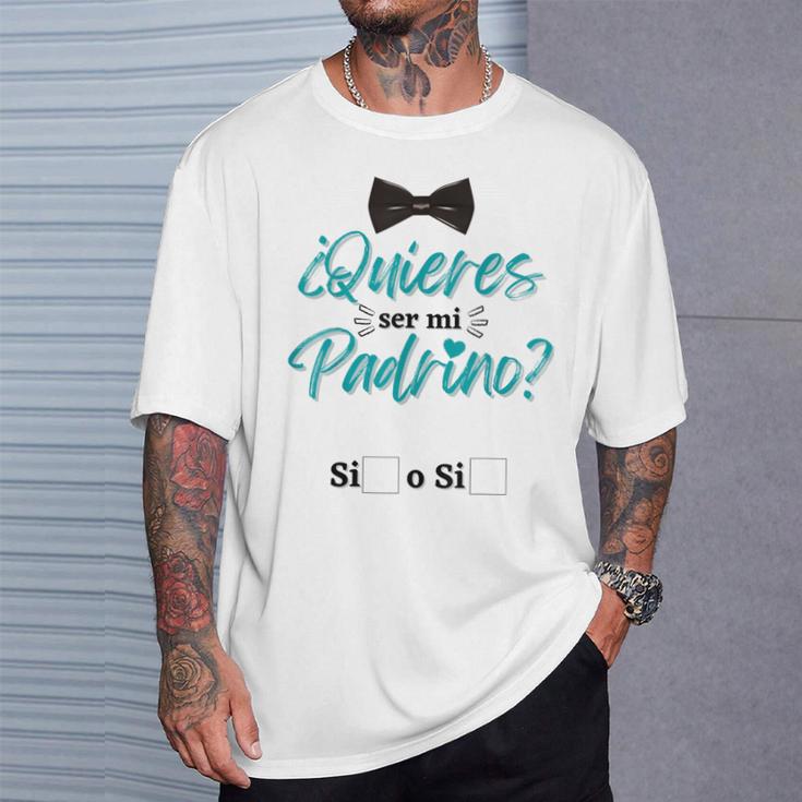Quiereser Mi Padrino Bebe Regalos Para Padrinos Y Madrinas Camiseta unisex Regalos para él
