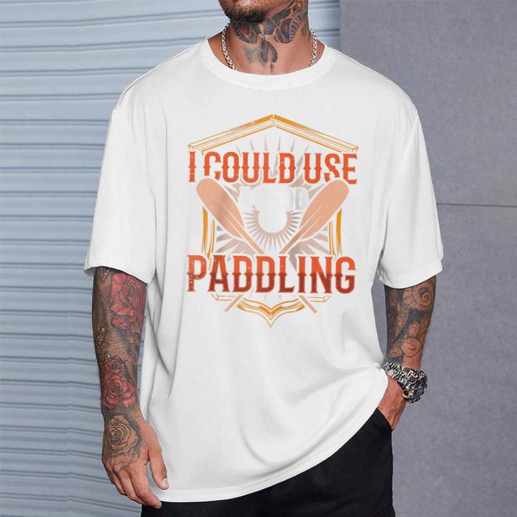 I Could Use A Good Paddling Canoe Canoeing Paddle Men Women Raglan Baseball Tee T-Shirt Gifts for Him I Could Use A Good Paddling Canoe Canoeing Paddle Men Women Raglan Baseball Tee T-Shirt Gifts for Him