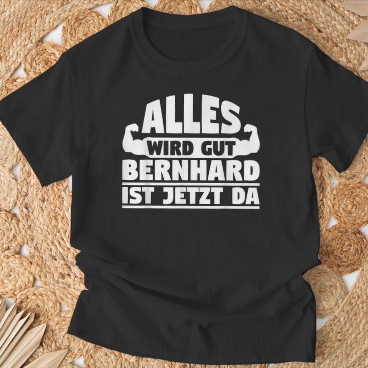 Alles Wird Gut Bernhard Ist Jetzt Da T-Shirt Geschenke für alte Männer