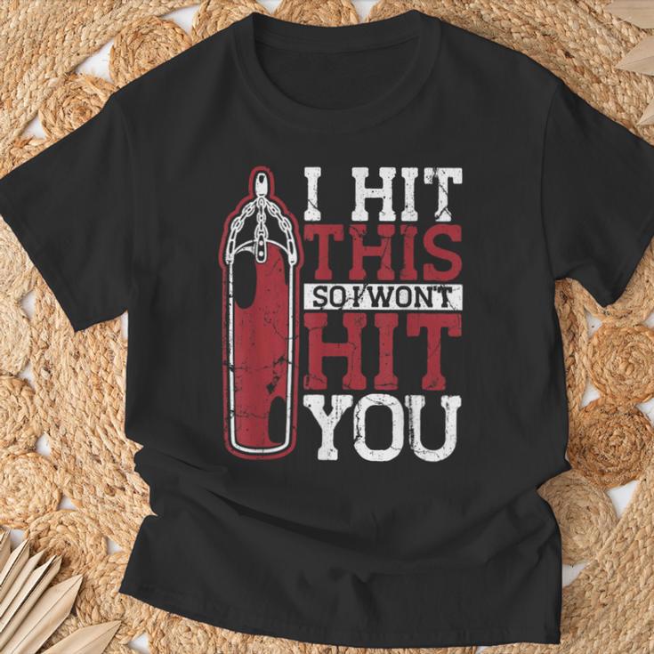 I Hit This So I Won't Hit You Kickboxer Fan Muay Thai Boxing T-Shirt Gifts for Old Men