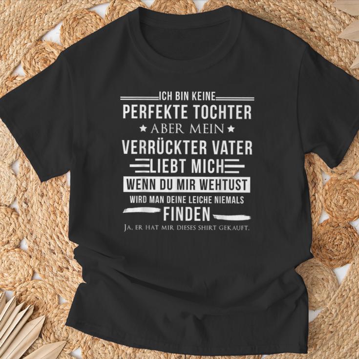 Ich Bin Kein Perfekter Tochterpaß T-Shirt Geschenke für alte Männer