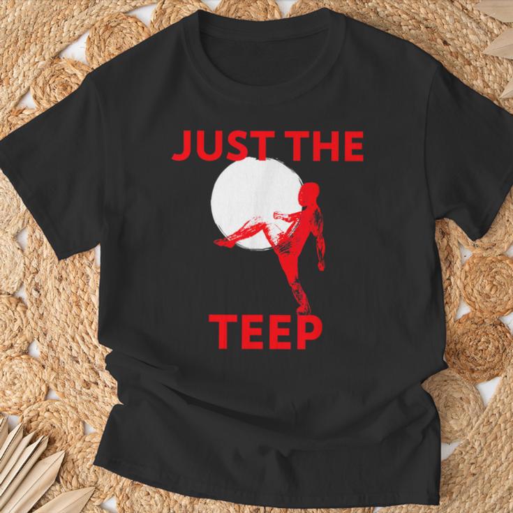 Just The Teep MMA Muay Thai Kick Jiu-Jitsu Fighting T-Shirt Gifts for Old Men Just The Teep MMA Muay Thai Kick Jiu-Jitsu Fighting T-Shirt Gifts for Old Men