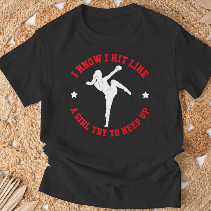 I Know I Hit Like A Girl Try To Keep Up Muay Thai Boxing T-Shirt Gifts for Old Men