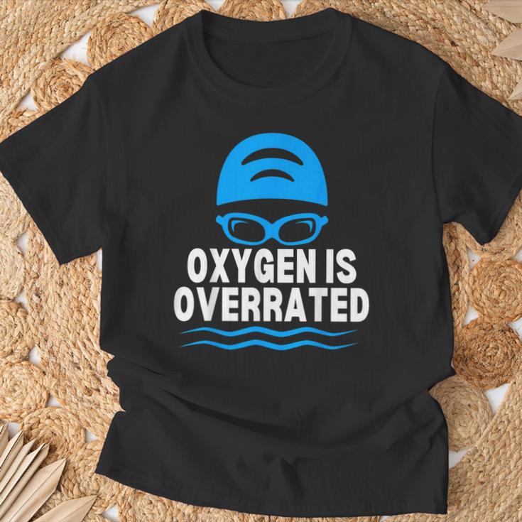 Oxygen Is Overrated Swimming Swim T-Shirt Gifts for Old Men