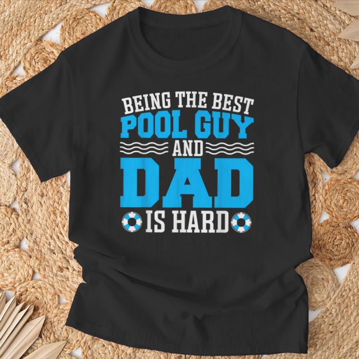 Pool Guy And Pool Dad Men Swimming Pool Owner T-Shirt Gifts for Old Men