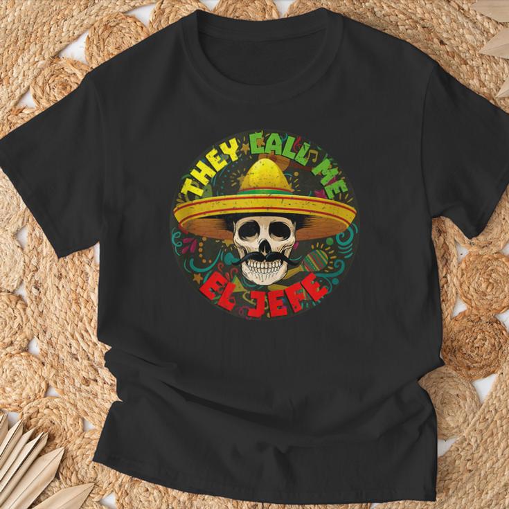 They Call Me El Jefe Divertida Calavera Esqueleto Mexicano In Mangas Camiseta unisex Regalos para ancianos