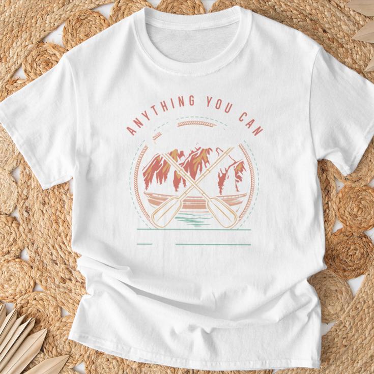 Anything You Canoe I Canoe Better Kayak Canoeing Boat Lovers T-Shirt Gifts for Old Men Anything You Canoe I Canoe Better Kayak Canoeing Boat Lovers T-Shirt Gifts for Old Men