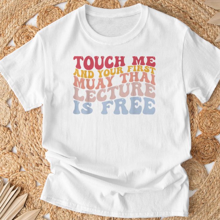 Your First Muay Thai Lecture Is Free Thai Boxing Trainer T-Shirt Gifts for Old Men