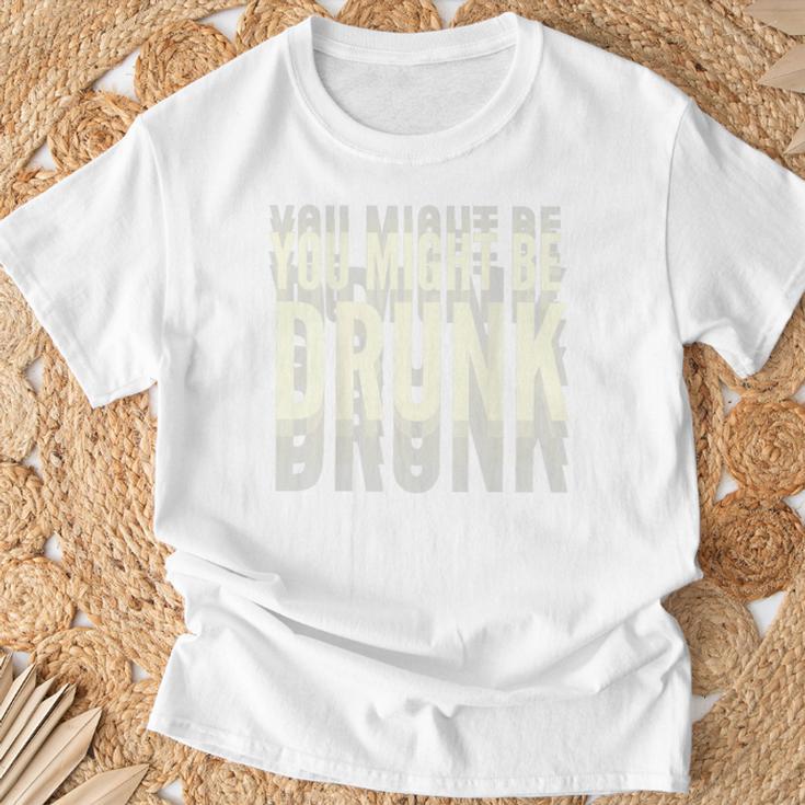 You Might Be Drunk 面白いタイポグラフィ アンティーク調引用 Tシャツ 高齢者への贈り物