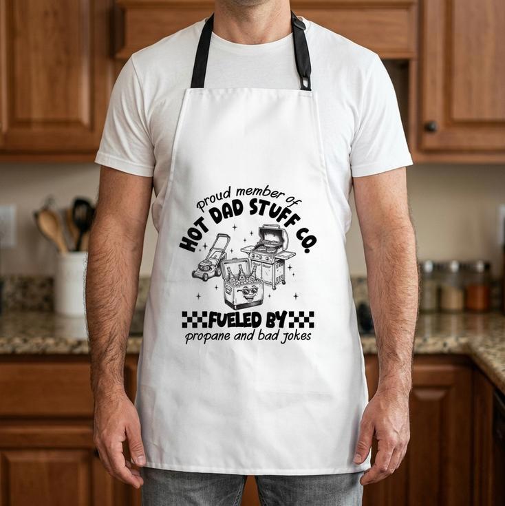 Proud Member Hot Dads Stuff Co BBQ DadBarbecue Grill Lover Apron