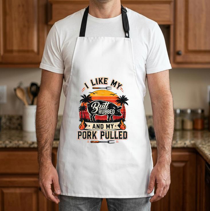 Grill BBQ Dad Joke I Like My Butt Rubbed & Pork Pulled Apron Grill BBQ Dad Joke I Like My Butt Rubbed & Pork Pulled Apron