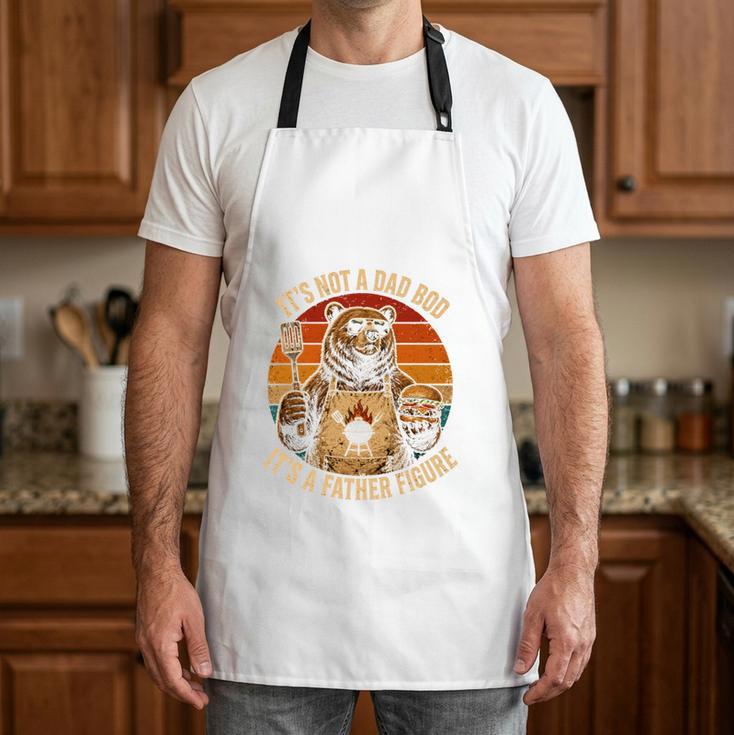 It's NOT A DAD BOD It's A Father Figure BBQ Dad Performance Apron