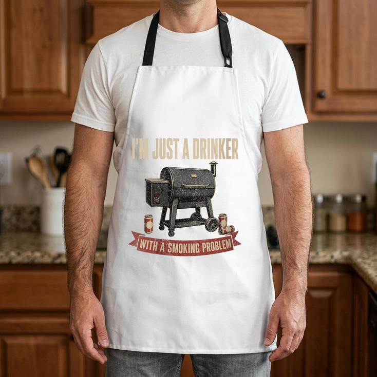 Women's I'm Just A Drinker With A Smoking Problem Grilling BBQ Dads Apron
