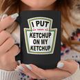 I Put Ketchup On My Ketchup Tomato Ketchupデザイン コーヒーマグ 面白い贈り物