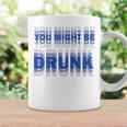 On Back You Might Be Drunk 面白い 飲酒 ユーモア コーヒーマグ ギフトのアイデア