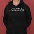 Hot Girls Love Dubstep Edm Rave Dj テクノ ハウスミュージック レディースパーカー