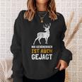 Nix Geschossen Ist Auch Gejagt Lustiges Für Jöger Sweatshirt Geschenke für Sie