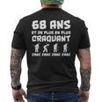 Cadeau Anniversaire Homme 68 Ans Humour Craquant Drôle T-shirt imprimé au dos