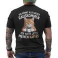 Ihr Könnt Alle Wieder Rauskommen Hatte Meinen Kaffee Katze T-Shirt mit Rückendruck