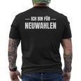 Lustigerpruch Ich Bin Für Neuwahlen Meinung Witzig Genervt T-Shirt mit Rückendruck