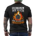 Mir Egal Wie Klein Der Raum Ist Feuerball T-Shirt mit Rückendruck